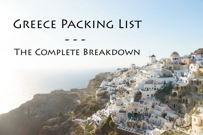 Greece Packing List - The Complete Breakdown